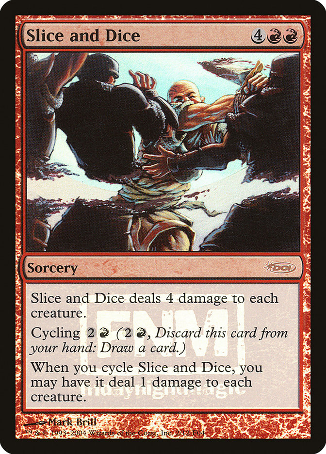 Slice and Dice [Friday Night Magic 2004] 
