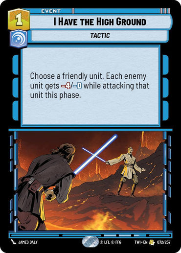 I Have The High Ground (072/257) (072/257) [Twilight of the Republic]