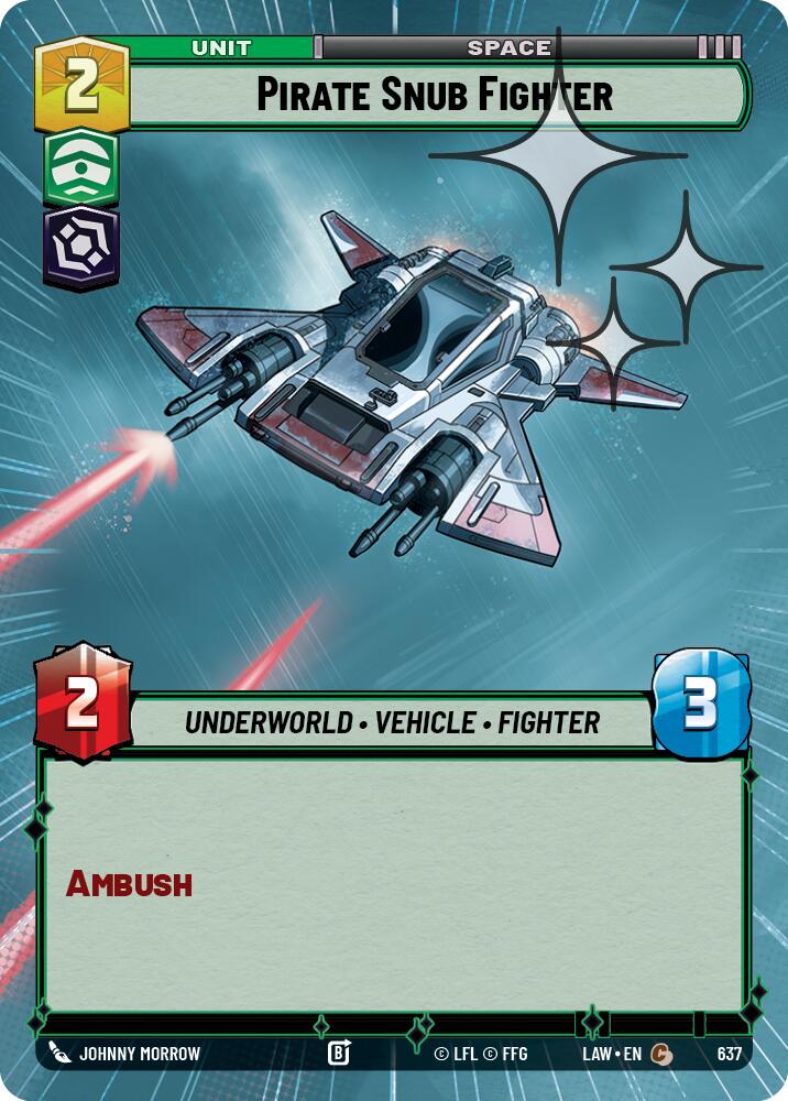 Pirate Snub Fighter (637) (Hyperspace Foil) (637) [A Lawless Time]