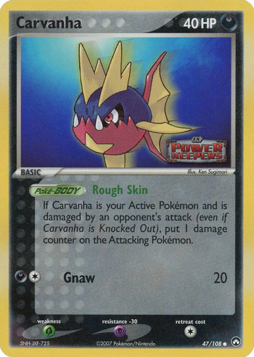 Carvanha (47/108) (Stamped) [EX: Power Keepers] 