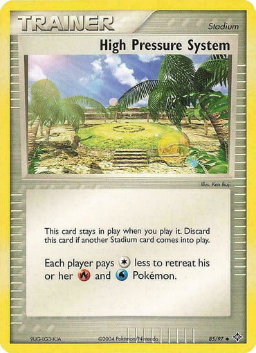High Pressure System (85/97) [EX: Battle Stadium] 
