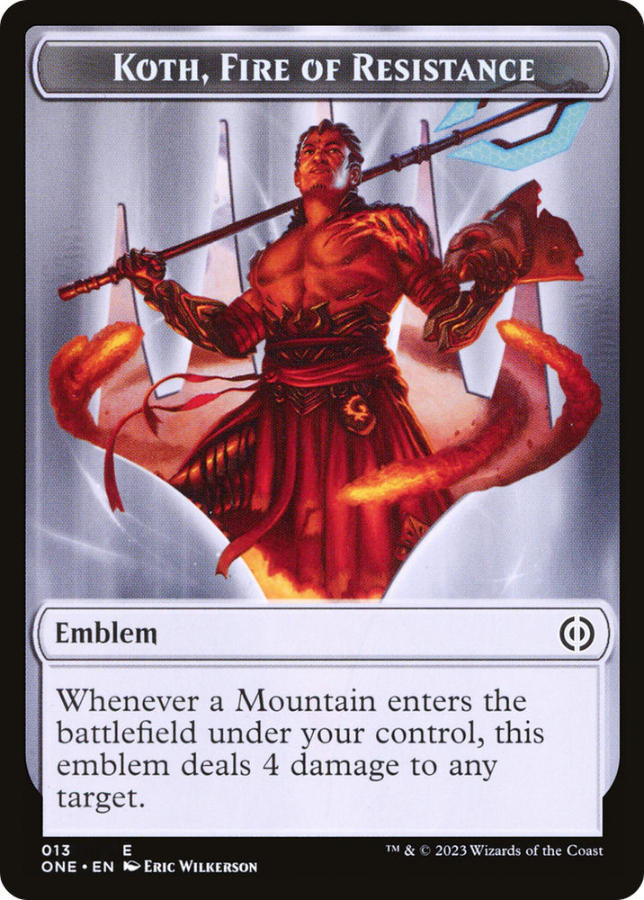 Koth, Fire of Resistance Emblem [Phyrexia: All Will Be One Tokens] 